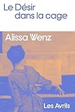 Le Désir dans la cage...