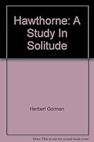 Hawthorne: A Study in Solitude B0008681FM Book Cover
