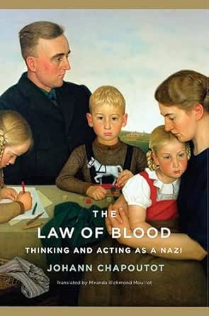 The Law of Blood: Thinking and Acting as a Nazi