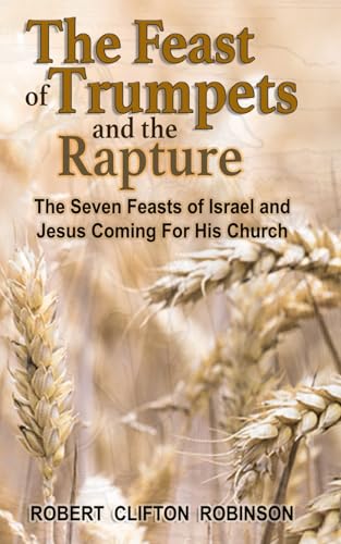 The Feast Of Trumpets And The Rapture