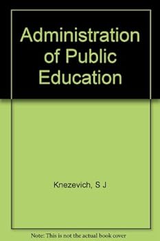 Hardcover Administration of public education (Exploration series in education) Book