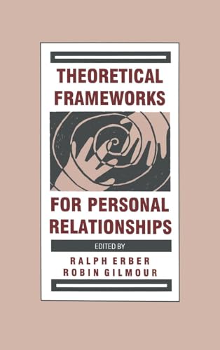 Theoretical Frameworks for Personal Relationships 0805805737 Book Cover