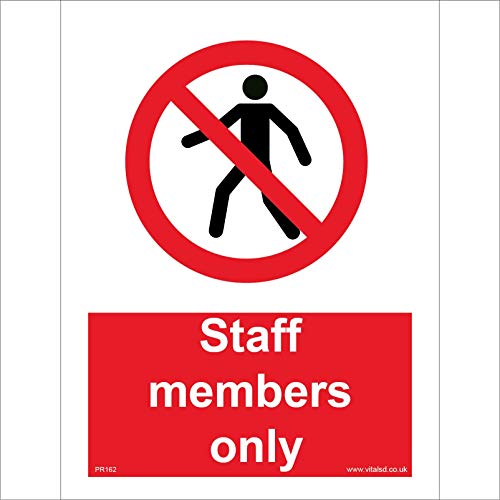 Image of PR162 Prohibition Sign Staff Members ONLY 150mm x 200mm .Sticker/SAV - White Background