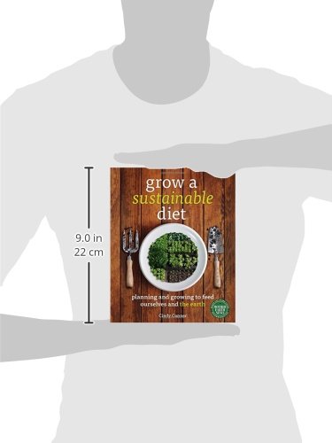Grow a Sustainable Diet: Planning and Growing to Feed Ourselves and the Earth - Image 3