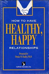 Audio Cassette How to Have Healthy, Happy Relationships Book