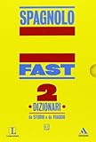  Fast spagnolo. Dizionari da studio e da viaggio