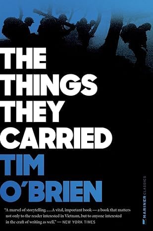 The Things They Carried Haunting Stories of the Vietnam War