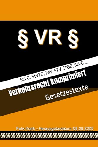 Verkehrsrecht komprimiert: Gesetzestexte