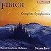 Fibich: Complete Symphonies 1-3