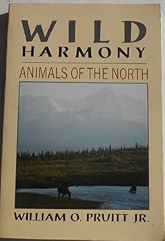 Paperback Wild Harmony: Animals of the North Book