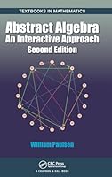 Abstract Algebra: An Interactive Approach [With CDROM] 1498719767 Book Cover