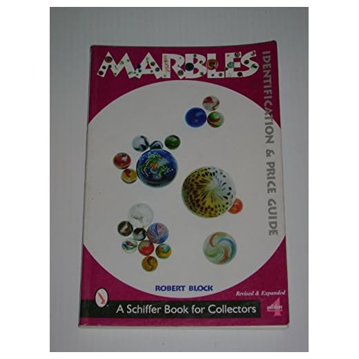 Marbles: Identification and Price Guide