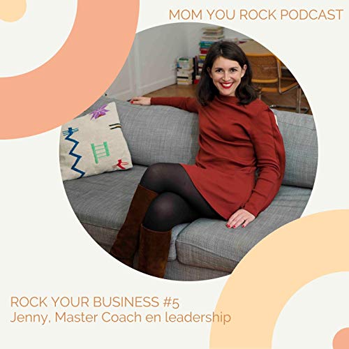 REDIFFUSION : RYB #5 : comment g&eacute;rer nos montagnes russes &eacute;motionnelles avec Jenny Chammas