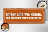Femer Holzschild Spruch 27x10cm Sorgen sind wie Nudeln man macht