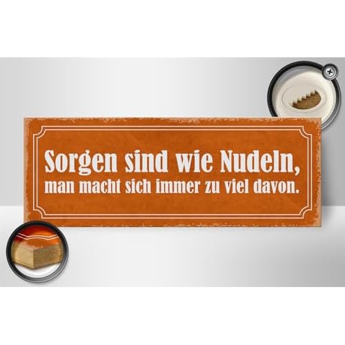Femer Holzschild Spruch 27x10cm Sorgen sind wie Nudeln man macht