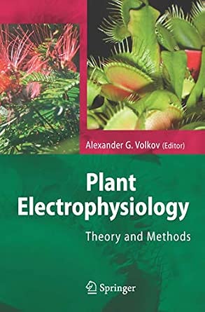 Plant Electrophysiology: Theory and Methods Softcover reprint of hardcover 1st ed. 2006 Edition-Wow! eBook