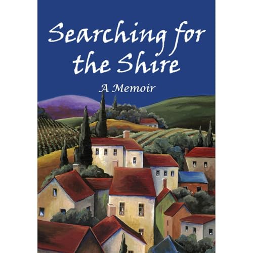 Searching for the Shire Audiobook By Janet Dickens, Janet Sierzant cover art