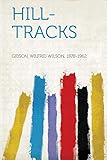  Gibson, W: Hill-Tracks