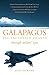 Produktbild Galapagos: The Enchanted Islands Through Writers' Eyes