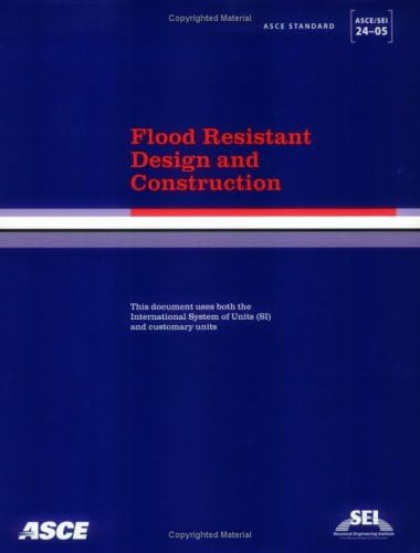Flood Resistant Design and Construction ASCE/SEI 24-05