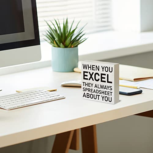 Country Humor Office Wood Box Sign Rustic When You Excel They Always Spreadsheet Wooden Box Sign Decorative Signs Block Plaque For Home Office Desk Table Shelf Decor 5"X 5" #TOP5