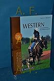 Western: Freizeitreiten im Westernstyle (Cadmos Reiterpraxis)