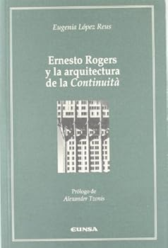 Paperback Ernesto Rogers y la arquitectura de la continuità [Spanish] Book