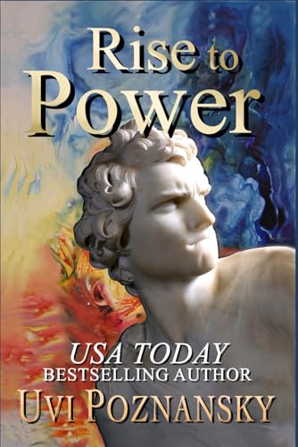 Rise to Power (The David Chronicles) (Volume 1)