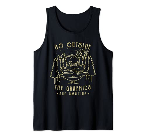 Go Outside The Graphics Are Amazing Vintage Outdoor Camping Camiseta sin Mangas