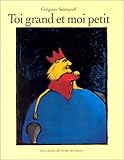 Toi grand et moi petit