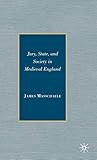 Jury, State, and Society in Medieval England