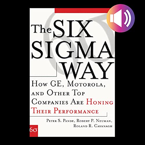 The Six Sigma Way by Peter S. Pande, Robert P. Neuman, Roland R. Cavanagh episode artwork