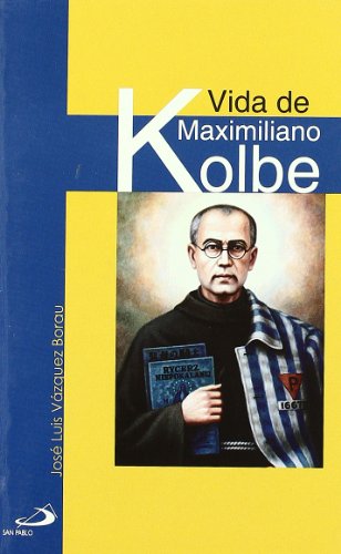 Portada de Vida De Maximiliano Kolbe
