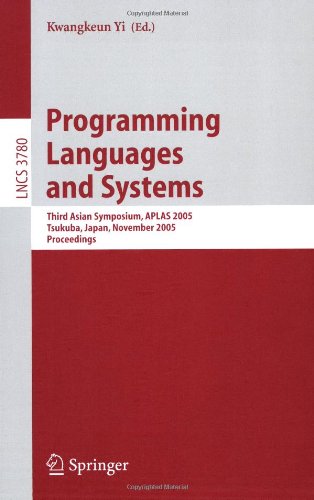 Programming Languages and Systems: Third Asian Symposium (Lecture Notes in Computer Science)