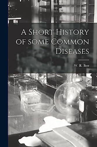 A Short History of Some Common Diseases