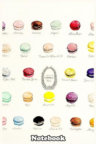 Laduree macarons flavor menu Notebook: Blank Lined Journal 110 Pages, Size 6'' x 9'' inches, suitable for taking notes
