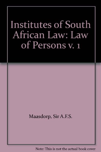 Institutes of South African Law: Law of Persons v. 1