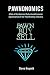 Pawnonomics: A Tale of The Historical, Cultural, and Economic Significance of the Pawnbroking Industry