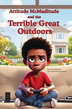 Paperback Attitude McMadittude and the Terrible Great Outdoors Book