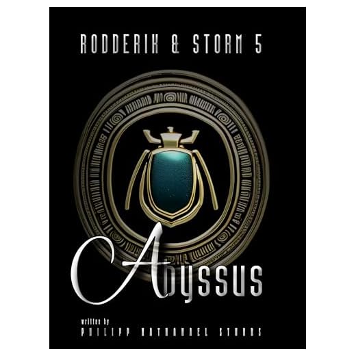 Abyssus: Steampunk Roman (Rodderik & Storm 5)