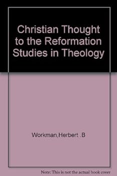 Hardcover Christian Thought to the Reformation Studies in Theology Book