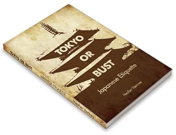 Paperback Tokyo Or Bust (English and Japanese Edition) Book
