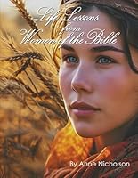 Women of the Bible and God's Redeeming Love Devotionals : Life Lessons from Women of the Bible null Book Cover