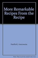 More Remarkable Recipes From the Recipe B000TXFOYA Book Cover
