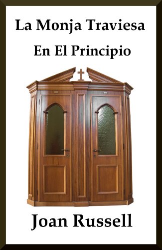 La Monja Traviesa: En El Principio