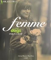 ファム・ウィズ・ドッグ―女優、愛犬との暮らし 4576030752 Book Cover