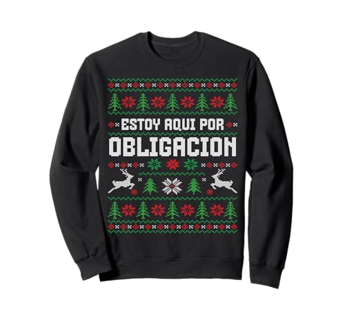 Ya en mundofriki.es: Estoy Aquí por Obligación Navidad Diseño Divertido Sudadera