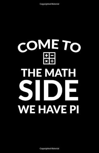 Come To The Math Side We Have Pi: Daily Planner With Date & Time