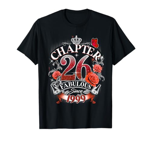Womens Chapter 26 Fabulous Since 1999 26th Birthday Design Camiseta