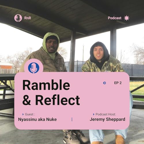 When Life Forces a Reset | Nyassinu "Nuke" | EP #2